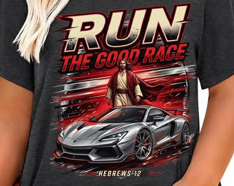 Run The Good Race Hebrews 12:1 png, Christian Racing Bible Verse Racing png ,Christian Racing png ,Faith Racer Christian (Digital Download)