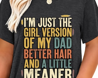 Soy solo la versión femenina de mi papá, mejor cabello y un poco png, cita divertida de papá e hija, humor de chica png, dicho familiar (descarga digital)