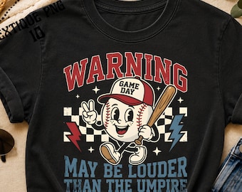 Warning May Be Louder Than Umpire png,Baseball Humor Game Day Baseball Season png,Loud Fan Warning png, Retro Quote (Digital Download)