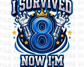 PNG divertido de octavo cumpleaños, Sobreviví a los 6 y 7 años, ahora tengo 8 años, PNG de octavo cumpleaños, Sobreviví a los 6 y 7 años, Sobreviví a los 6 y 7 años, ahora tengo 8 años