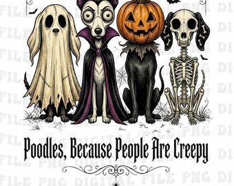 Caniches porque la gente da miedo png, Humor divertido de mascotas para amantes de los caniches png, Fantasma de mamá perruna de Halloween, Cita de mamá perruna Arte para amantes de los perros