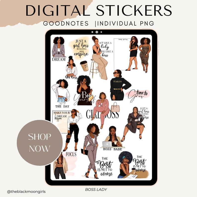 May include: A digital sticker set featuring illustrations of women with empowering quotes. The stickers include phrases like "Just a girl boss building her empire", "Act like a lady, think like a boss", "Be yourself", "Time to grow", "The best is yet to come", and "Boss Babe".