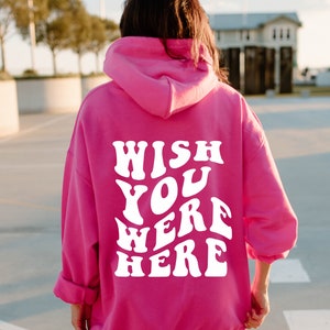 Wish You Were Here Hoodie, Mental Hoodie, Motivational Hoodie