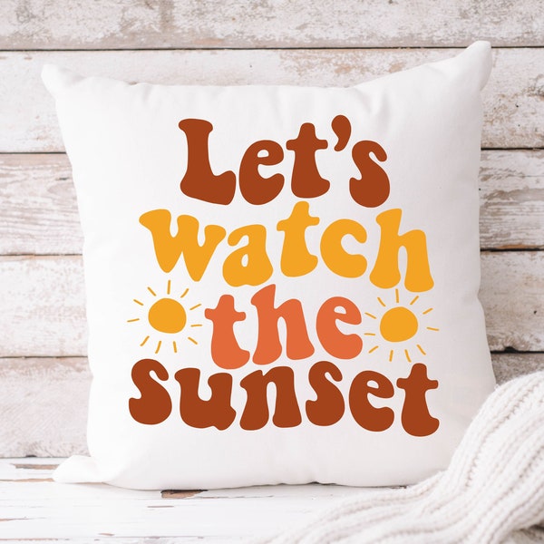 Let's Watch the Sunset | Beach Decor | Trendy Print Pillow | Decorative Pillow | Preppy Pillow | College Room Pillow | VSCO Dorm |