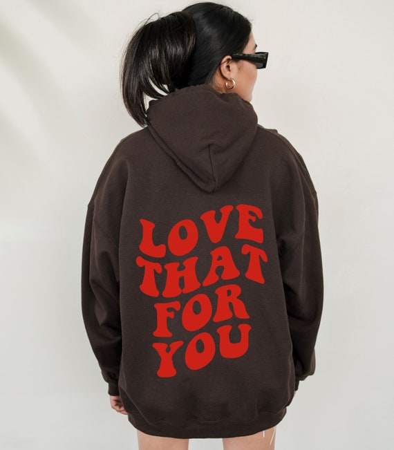 Love That For You Felpa con cappuccio VSCO Felpa con cappuccio Trendy Estetica Felpa Pinterest Felpa Retro Y2K Felpa con cappuccio Stampa grafica sul retro Felpa con cappuccio Sorority Etsy Italia