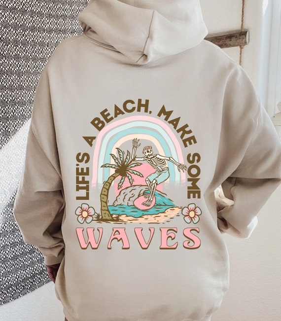 Life's A Beach Let's Make Some Waves Hoodie Trendy - Etsy