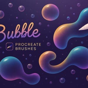 May include: Digital artwork with the word "Bubble" in a gradient font, the Procreate logo, and "Procreate Brushes." The image shows colourful, abstract bubble shapes and floating spheres against a dark purple background, with a digital pen.