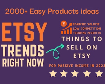 2000+ Products Ideas To Create And Sell Today For Passive Income, Etsy Trending Products to sell Most popular searches and Bestsellers