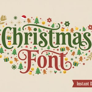 May include: A Christmas-themed graphic with the words "Christmas Font" in green and red, decorated with festive illustrations. The Etsy logo is in the top right corner, and "Instant Download" is at the bottom. Festive design.