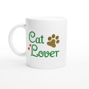 Cat Lover Mug: White Ceramic Coffee or Tea Cup
