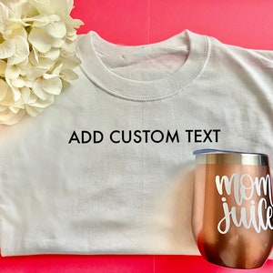 Custom Shirt, Custom Text Shirt, Custom T-Shirt, Personalized Shirt, Custom Unisex Shirt, Custom Logo Shirt