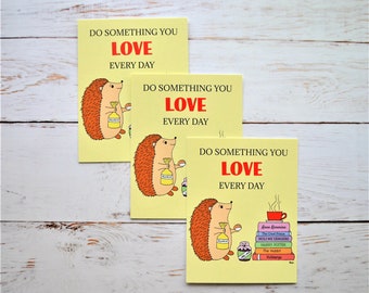 Hedgehog Postcard, Do Something You Love Every Day, Encouragement, Friendship, Family