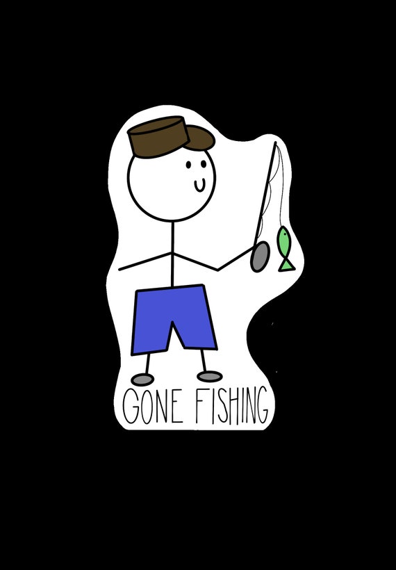 Gone Fishing Sticker Fishing Fish Stick Figure Gift Fish Gift 