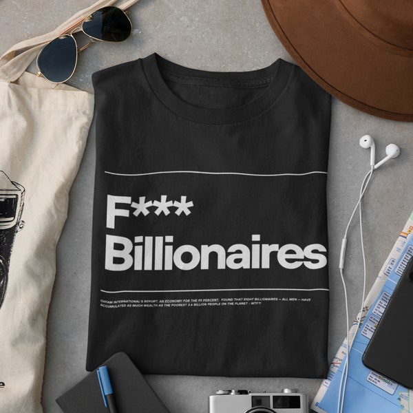 F*** Billionaires Unisex Soft-style T-Shirt