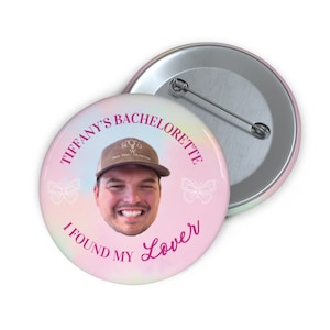 Bachelorette Buttons, She Found Her Lover, Bachelorette Party Pins, Bachelorette Groom Head Button, Lover Bachelorette, In My Bride Era I found my lover