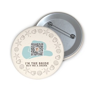 Coastal Cowgirl Bachelorette Party Buttons, Bachelorette Pins, Buy the Bride a Drink, Coastal Bachlorette Party Favor I'm the Bride