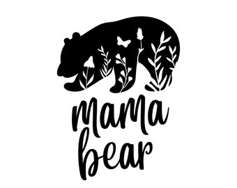 Mama Bear Quote & Flowers Digital File | SVG/PNG/EPS Instant Download | Mom Crafts, Mother's Day, Nursery Decor
