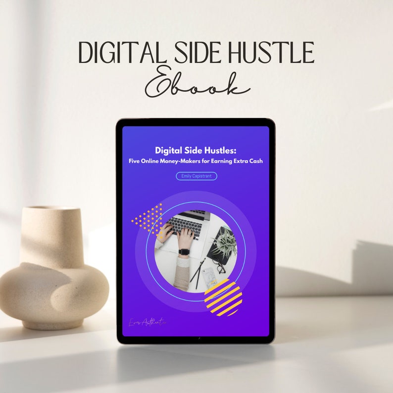 May include: A digital ebook cover with a purple and blue gradient background. The cover features a laptop with a person's hands typing on the keyboard. The title of the ebook is "Digital Side Hustles: Five Online Money-Makers for Earning Extra Cash" by Emily Capistrant.