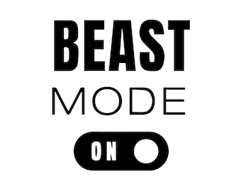 Beast Mode On SVG, Beast SVG, Workout SVG, Motivational Svg, Gym Svg, Funny Workout Svg, Beast Mode On Png, Gym Slogan, Workout Beast Mode