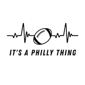It&#39;s A Philly Thing Football Heartbeat | SVG/PNG/EPS Instant Digital Download | Philadelphia Sports Fan Graphic | Football Fan, Eagles Fan