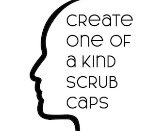 Scrub Caps: Create Your Own