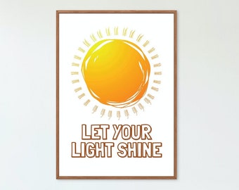 Let Your Light Shine Print, Shine Printable, Bible Verse Printable, Home Decor, Wall Art Printable, Sun Printable, Wall Art Print, Sunshine