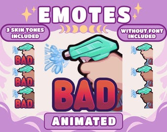 May include: Animated "BAD" emote design featuring a hand with a green spray bottle, spraying blue water. The word "BAD" is in red and orange. Includes 3 skin tones and is without font. The word "EMOTES" is at the top.