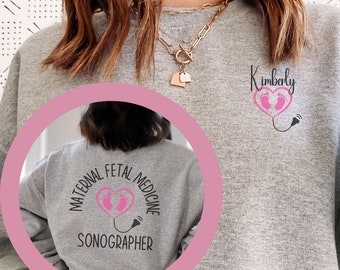 Personalized Sonographer Sweatshirt, MFM Ultrasound Tech Gift