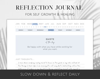 Peut inclure: Un journal de réflexion blanc avec le texte "REFLECTION JOURNAL FOR SELF GROWTH & HEALING". Le journal comprend un calendrier, une section de citations et un espace pour les pensées personnelles. Le texte "SLOW DOWN & REFLECT DAILY" est en bas.