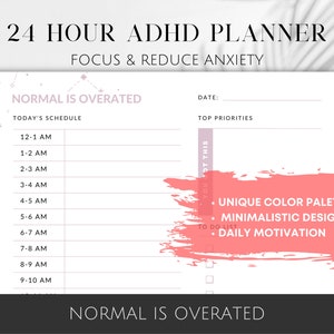 Może przedstawiać: Biały 24-godzinny planer ADHD z tekstem "24 HOUR ADHD PLANNER FOCUS & REDUCE ANXIETY". Planer zawiera harmonogram, listę rzeczy do zrobienia oraz frazy "NORMAL IS OVERATED" i "YOU GOT THIS". Ma unikalną paletę kolorów i minimalistyczny design.