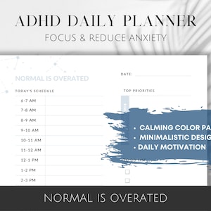 Może przedstawiać: Codzienny planer ADHD z tekstem "ADHD DAILY PLANNER FOCUS & REDUCE ANXIETY". Planer ma uspokajającą paletę kolorów i minimalistyczny design. Planer zawiera harmonogram i listę rzeczy do zrobienia. Zawiera również tekst "NORMAL IS OVERATED".