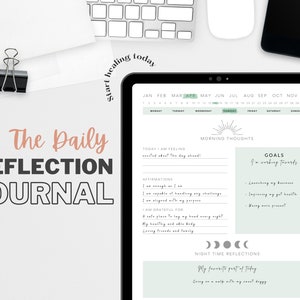 May include: A digital daily reflection journal displayed on a tablet. The journal features sections for morning thoughts, affirmations, goals, and night-time reflections. The text "The Daily Reflection Journal" is displayed in a stylish font.