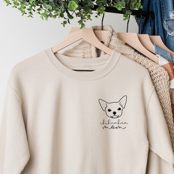 Chihuahua  dog mom Sweatshirt | Chihuahua  mama Sweater, Chihuahua  Owner Gift, Dog Sweatshirt, Dog mom, Dog mama, New dog adoption gift