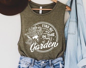 Find me in the Garden Plant Muscle Tank, Botanical Flower Tank Top, Floral Shirt, Gift for Women Boho Wildflower Muscle Tee