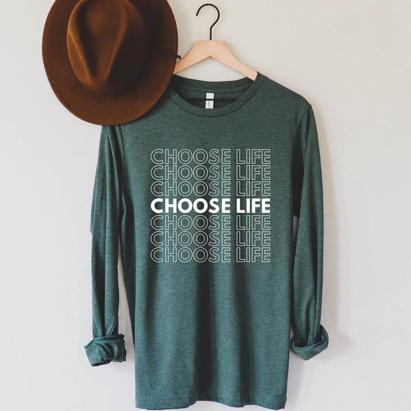 Choose Life Pro life Long Sleeve Shirt (repeat) | March for Life Long Sleeve Shirts For Women, Inspirational shirts, Motivational shirts