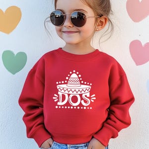 Two Dos Spanish Latino Latina Mexico Latin America Kids Birthday Toddler Sweatshirt | 2nd Birthday boy girl Birthday Sweatshirt