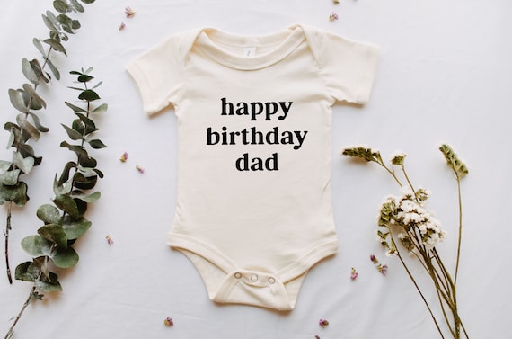 Happy birthday Dad shirt, Dad birthday shirt, Baby and toddler shirts for Dad's birthday