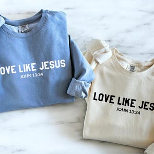 Comfort Color Christian Love Like Jesus Mid weight Vintage Sweatshirt | Jesus Sweater, Bible sweatshirt, Faith sweatshirt, Christmas Easter