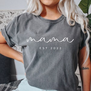 Comfort Color Mama Est 2023 custom Shirt | Mommy Shirt, Mama T-Shirt, Cute Mom Shirt, Mother's Day Gift, Mom Life Shirt, mommy shirt