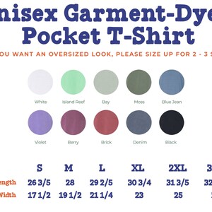May include: Unisex garment-dyed pocket t-shirt size chart with color swatches in white, island reef, bay, moss, blue jean, violet, berry, brick, denim, and black. The chart shows body length and chest width measurements in inches for sizes S, M, L, XL, 2XL, and 3XL.