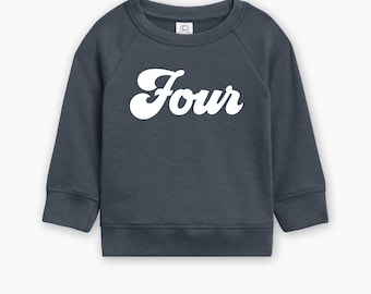 Organic Cotton Four Groovy Birthday Pullover, 4th Birthday Shirt, Four Birthday Boy Shirt, Girls Birthday Sweatshirt, Fourth Birthday Outfit