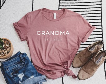 Mothers Day Grandma Est 2023 Shirt, Mom TShirts, Mama T Shirt, Funny Grandma Tee, Mothers Day Gift, Grandma Birthday Gift, Best Grandma