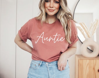 Auntie Auntie shirt, Aunt shirt, Auntie T shirt, Aunt shirts, Pregnancy announcement, Best Auntie ever, Mothers day gift (Cursive)