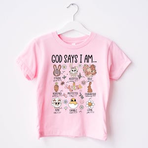 Easter God says I am Shirt, Christian Kids Shirt, Bible Verse Shirts, Kids Shirt, Christian Shirts for Kids, Bible Verse Tee