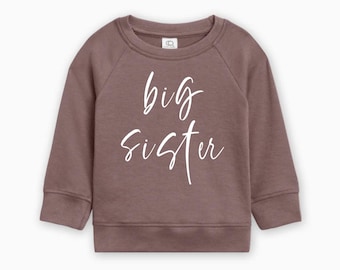Organic Cotton Big Sister Toddler Pullover, Big Sister Shirt, Big Sis, Big Sister Gift, Promoted To Big Sister Shirt, Siblings Shirt