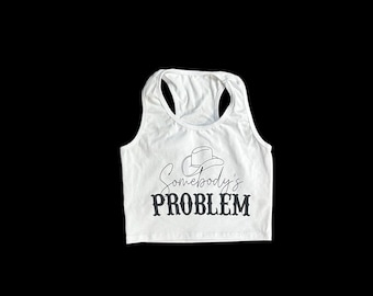 Somebody's problem Tank top