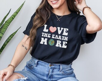 Earth Day Shirt Activist Shirt Mother Earth Environmental Shirt Climate Change Shirt Planet Shirt Vegan Shirt Environment Shirt