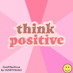 Think Positive Sticker | Mental health sticker | Vinyl Sticker | Weather Proof Sticker | Cute Sticker | Pink and Brown color