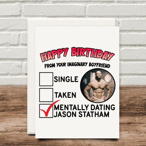 From Your Imaginary Boyfriend Jason Statham Card Funny Birthday Christmas Valentines Mothers Day Fathers Day 300gsm