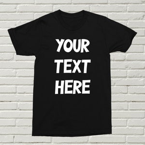 Customise Your Own T-Shirt With Your Own Words Stag Do Hen Do Personalised Funny Gift Present